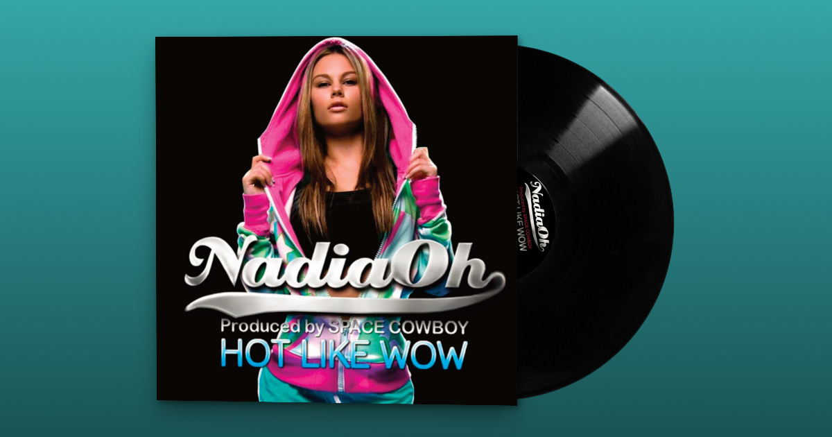 レコード SPACE COWBOY ft. NADIA OH - HOT LIKE WOW